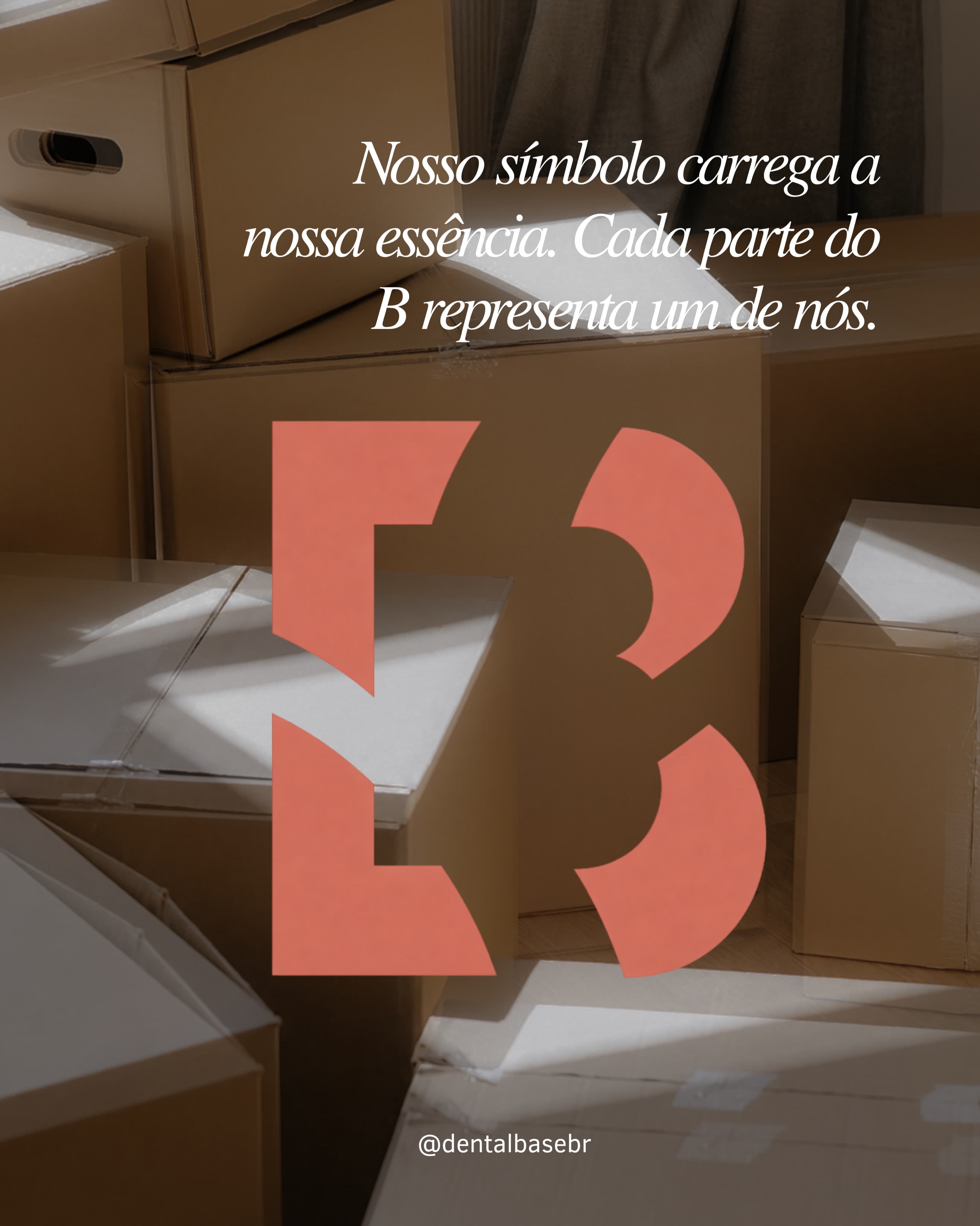Operação e bastidores da Dental Base